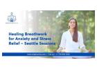 Healing Breathwork for Anxiety and Stress Relief - Seattle Session