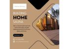 Building Home Sauna Made Simple with Dallas Saunas