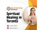 Spiritual Healing in Toronto – Find Peace, Balance, and Inner Strength