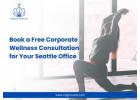 Book a Free Corporate Wellness Consultation for Your Seattle Office