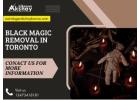 Black Magic Removal in Toronto – Safe & Powerful Protection from Dark Energies