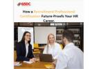 How a Certified Recruitment Professional Certification Future-Proofs Your HR Career.