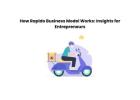 How Rapido Business Model Works: Insights for Entrepreneurs