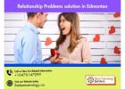 Relationship Problems Solution in Edmonton – Marriage Advice, Love Help & Conflict Resolution