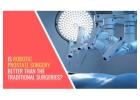 Is robotic prostate surgery better  | Worldofurology