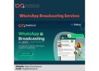Whatsapp Broadcasting services to reach customers easily