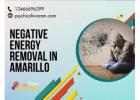 Negative Energy Removal in Amarillo – Spiritual Healing to Restore Positivity and Balance