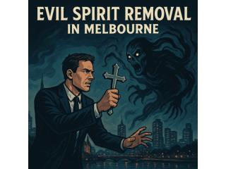 Evil Spirit Removal in Melbourne Evil Spirit Removal in Melbourne