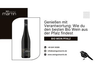 Genießen mit Verantwortung: Wie du den besten Bio Wein aus der Pfalz findest Genießen mit Verantwortung: Wie du den besten Bio Wein aus der Pfalz findest