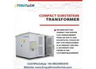 Best Compact Substation Transformer Manufacturer Delhi NCR  | Compact Substation Price Malaysia