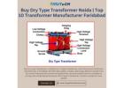 Buy Dry Type Transformer Noida | Top 10 Transformer Manufacturer Faridabad