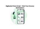 BigBasket Clone Script – Start Your Grocery Marketplace