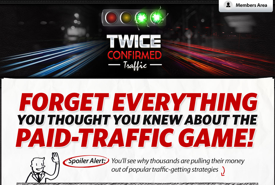 Guaranteed Converting Traffic Twice Confirmed Traffic Guaranteed Converting Traffic Twice Confirmed Traffic