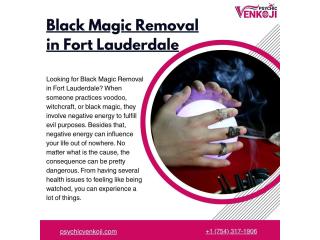 Black Magic Removal in Fort Lauderdale By Psychic Venkoji Black Magic Removal in Fort Lauderdale By Psychic Venkoji