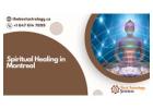 Spiritual Healing in Montreal – Energy Cleansing & Wellness