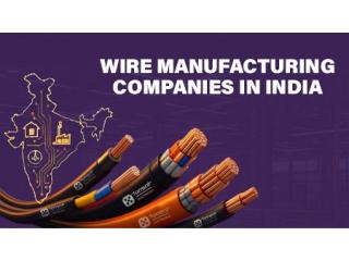 Wire Manufacturing Companies in India: Growth and Innovation Trends Wire Manufacturing Companies in India: Growth and Innovation Trends