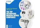 Expand Your Business with one of the Top Orthopedic Medical Device Companies