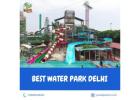 Chill Out This Weekend at the Largest Water Park in Delhi