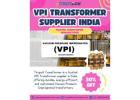 VPI Transformer Supplier India | Top VPI Transformer Manufacturer Delhi NCR