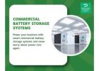 Maximize Reliability with Advanced Commercial Battery Storage Systems