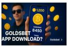 GoldsBet Download APK – Play, Win Real Money Instantly!
