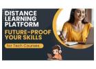 Future-Proof Your Skills with a Distance Learning Platform for Tech Courses.
