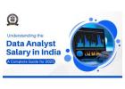 Understanding Data Analyst Salary in India: A Complete Guide for 2025