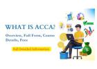 What is ACCA? Overview, Full Form, Course Details, Fees