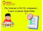 Pay Someone to Do My Assignment – Expert Academic Help Online