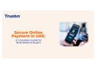 Trusted Platform for Secure Online Transactions in the UAE