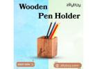Explore Wooden Pen Holder for Desk by Online from Zillybuy
