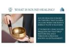 What Is Sound Healing? Benefits & How It Works