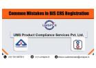 Common Mistakes in BIS CRS Registration