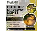 Best Outdoor Driveway Lights in Delhi