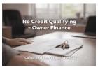No Credit Qualifying ~ Owner Finance