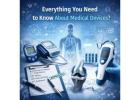 Everything You Need to Know About Medical Devices