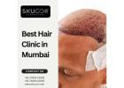 Best Hair Clinic in Mumbai for Advanced Hair Restoration