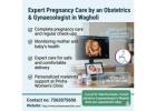 Expert Pregnancy Care by an Obstetrics & Gynaecologist in Wagholi