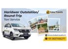 Haridwar Outstation Taxi Service by Kaka Travels