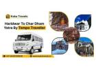 Haridwar To Char Dham Yatra Tempo Traveller for Family Trips
