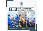 top hair transplant specialist in India