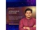 Astrologer in Bangalore – Practical Guidance for Real Life Decisions