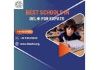 Best Schools In Delhi For Expats