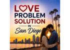Love Problem Solution in San Diego – Master Rajdutt