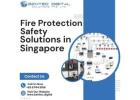 Fire Protection Safety Solutions in Singapore