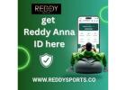 Reddy Anna ID
