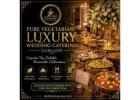 Best Pure Vegetarian Wedding Catering Gurgaon | Luxury Events
