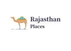 Rajasthan Places – Discover Royal Heritage, Desert Landscapes & Timeless Beauty