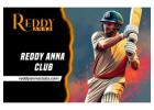 Reddy Anna Club: Cricket ID and Getting Big Bonuses