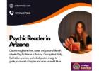 Psychic Reader in Arizona – Accurate Guidance for Your Future
